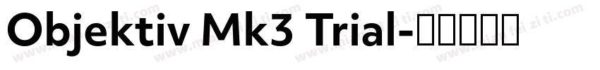 Objektiv Mk3 Trial字体转换